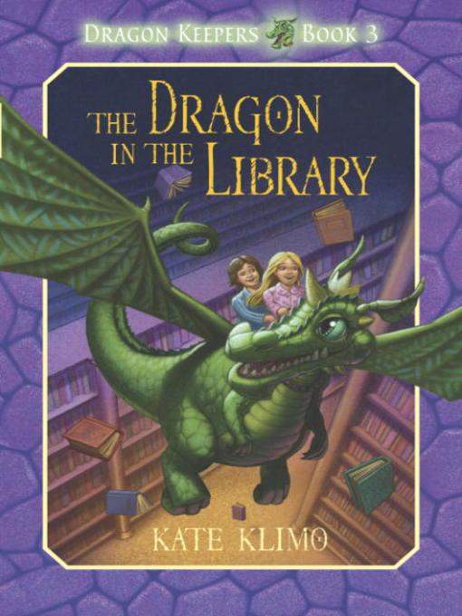 Kate Klimo创作的The Dragon in the Library作品的详细信息 - 可供借阅